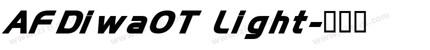 AFDiwaOT Light字体转换